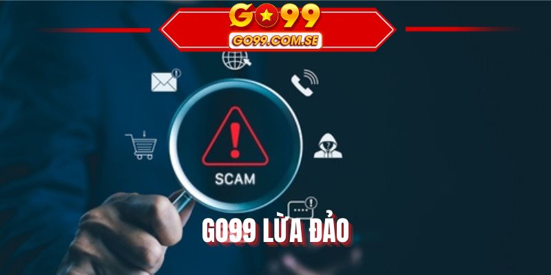 GO99 Lừa Đảo